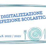 DIGITALIZZAZIONE REFEZIONE SCOLASTICA A.S. 2022/2023